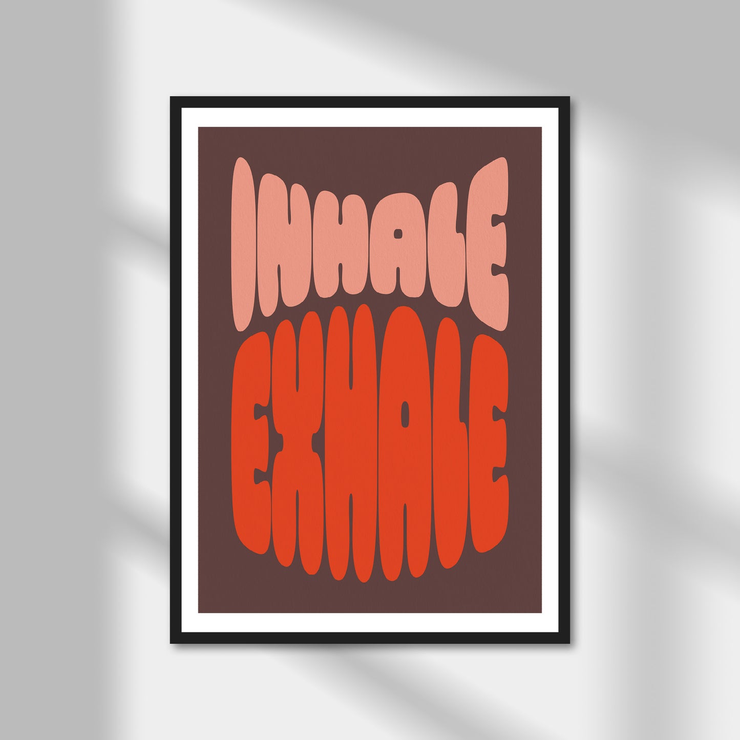 Inhale Exhale Print | Colour Option A5