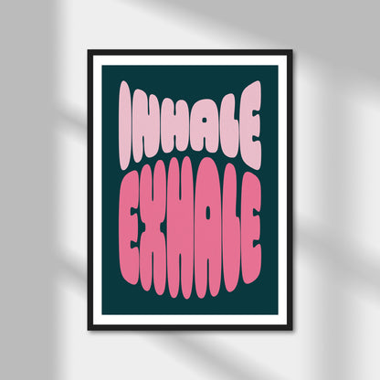 Inhale Exhale Print | Colour Option A5