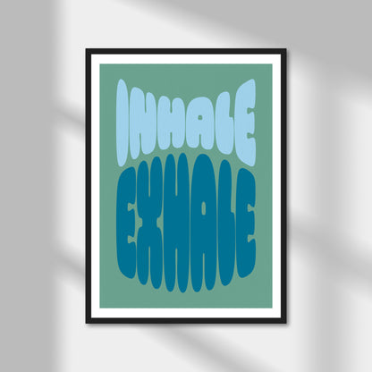 Inhale Exhale Print | Colour Option A5