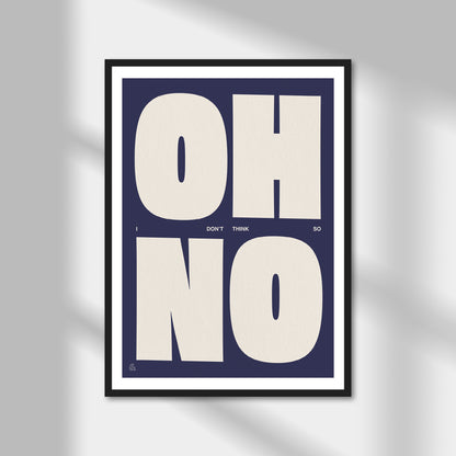 Oh No Print | Colour Option A5