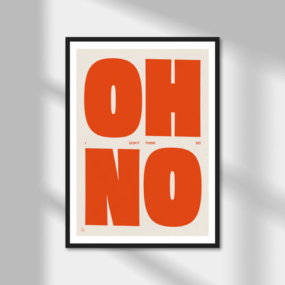 Oh No Print | Colour Option A5