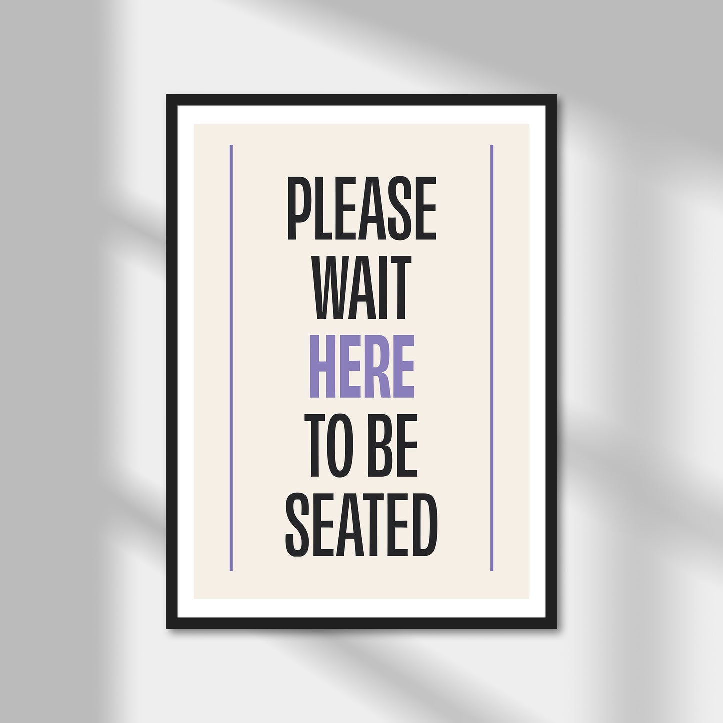 Please Wait Here Print | Colour Option A5