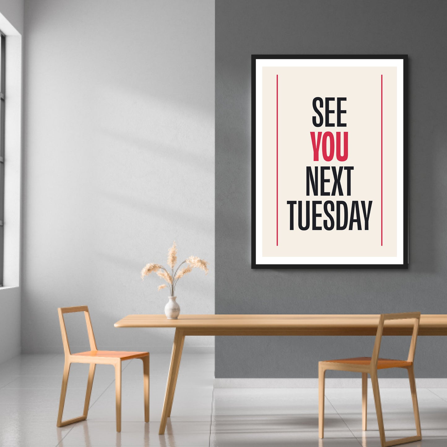 See You Next Tuesday Print | Colour Option 