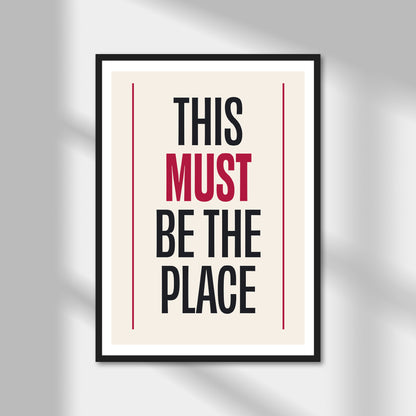 This Must Be The Place Print | Colour Option A5