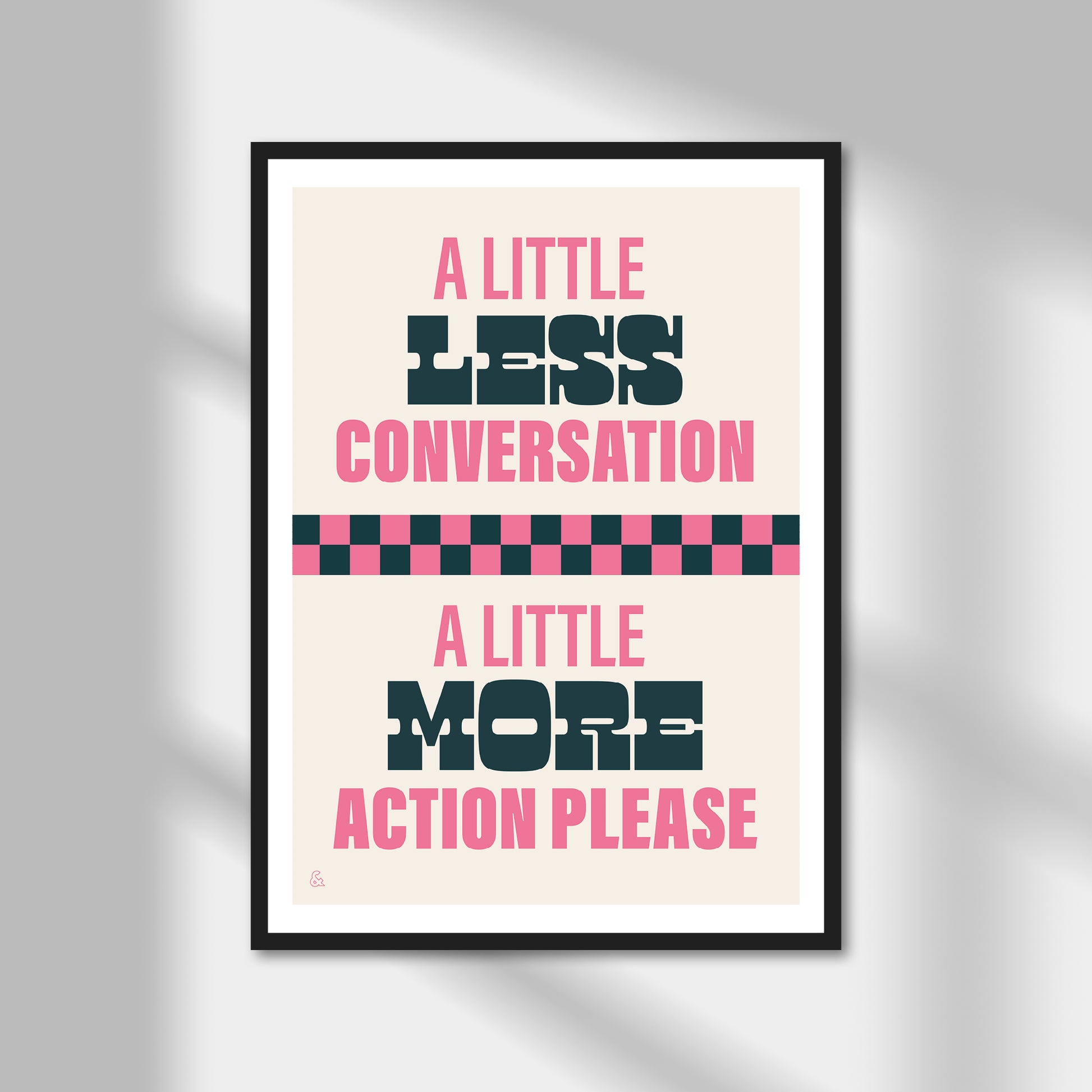 A Little Less Conversation Print | Colour Option A5