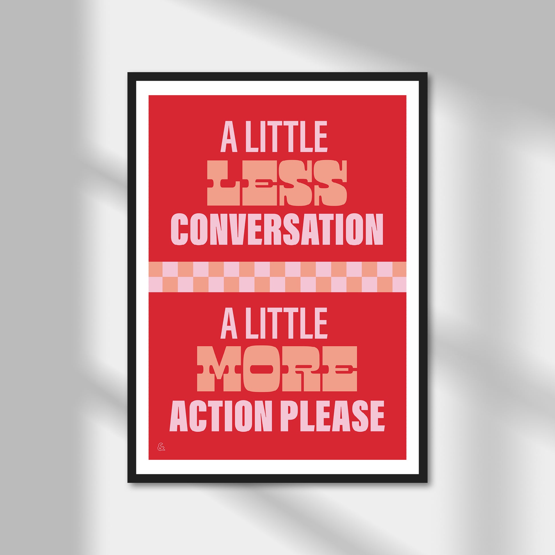 A Little Less Conversation Print | Colour Option A5