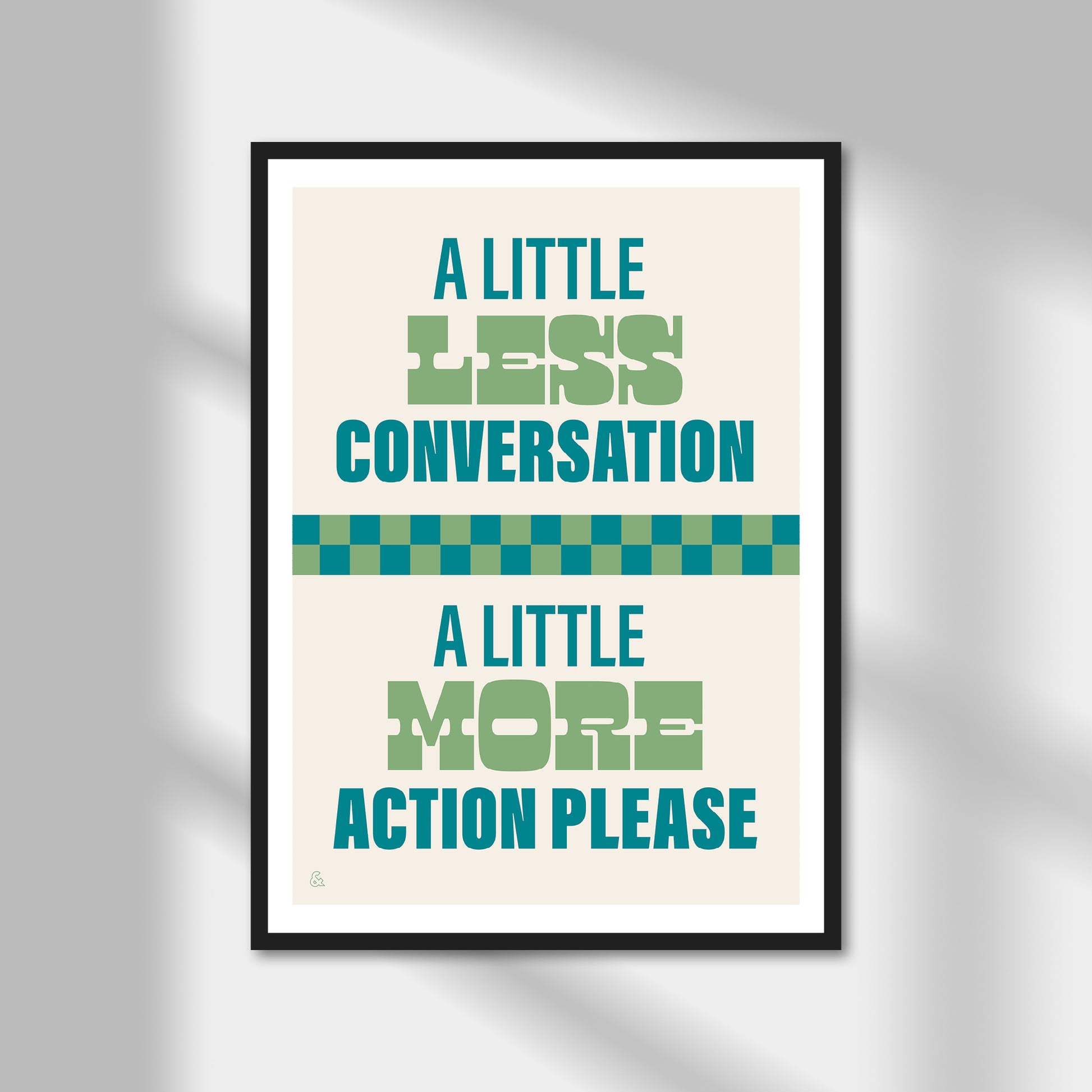 A Little Less Conversation Print | Colour Option A5