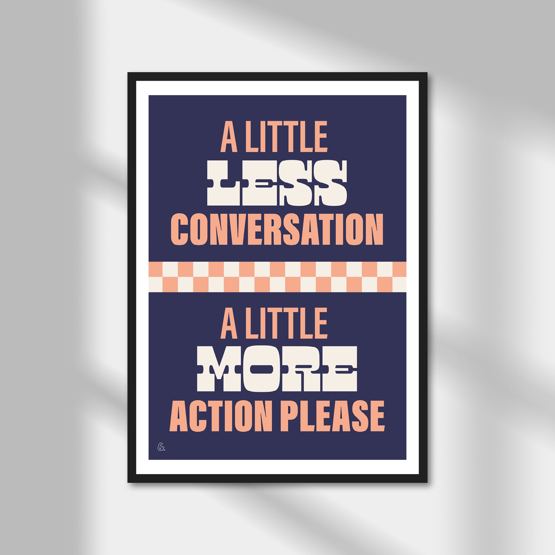 A Little Less Conversation Print | Colour Option A5