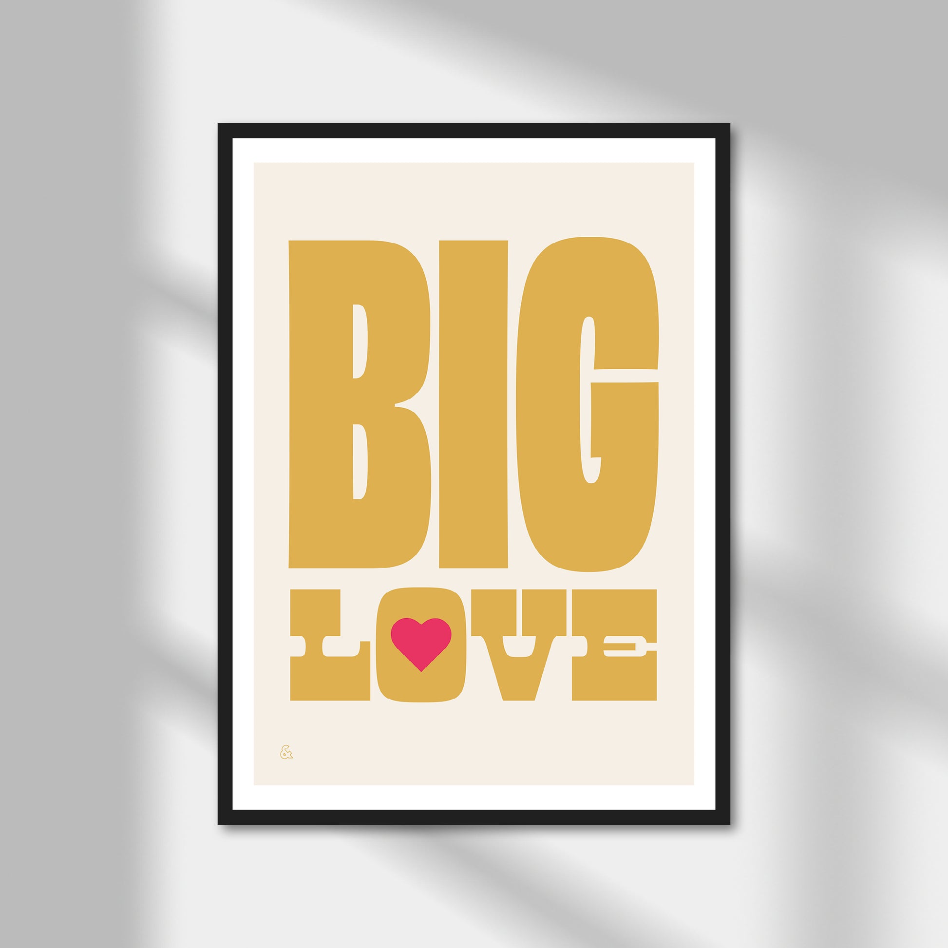 Big Love Print | Colour Option A5