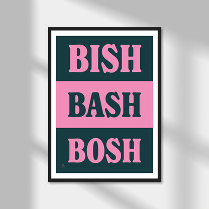 Bish Bash Bosh Print | Colour Option A5