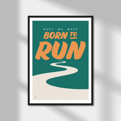 Born To Run Print | Colour Option A5