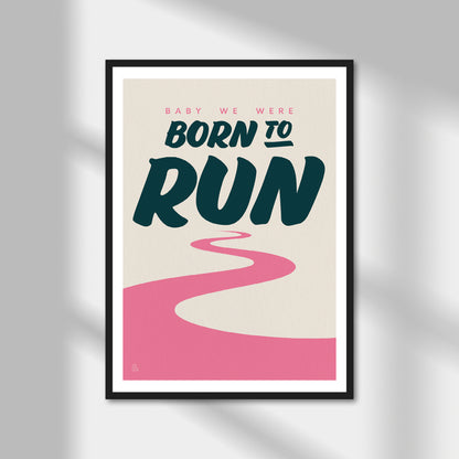 Born To Run Print | Colour Option A5