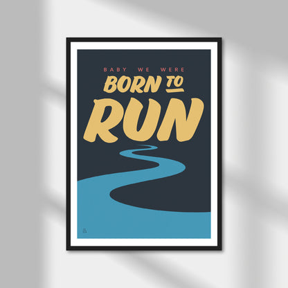 Born To Run Print | Colour Option A5