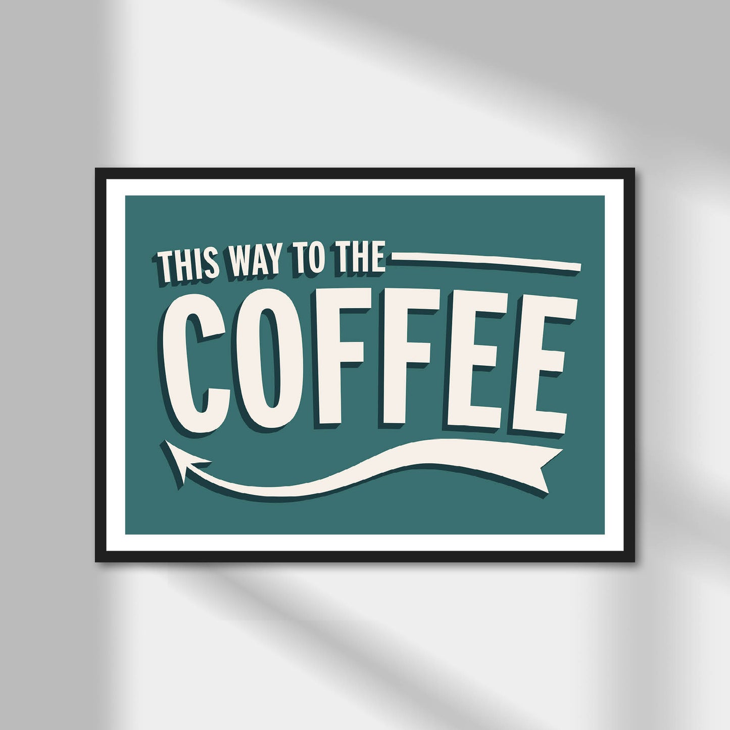 This Way To The Coffee Print | Colour Option A5