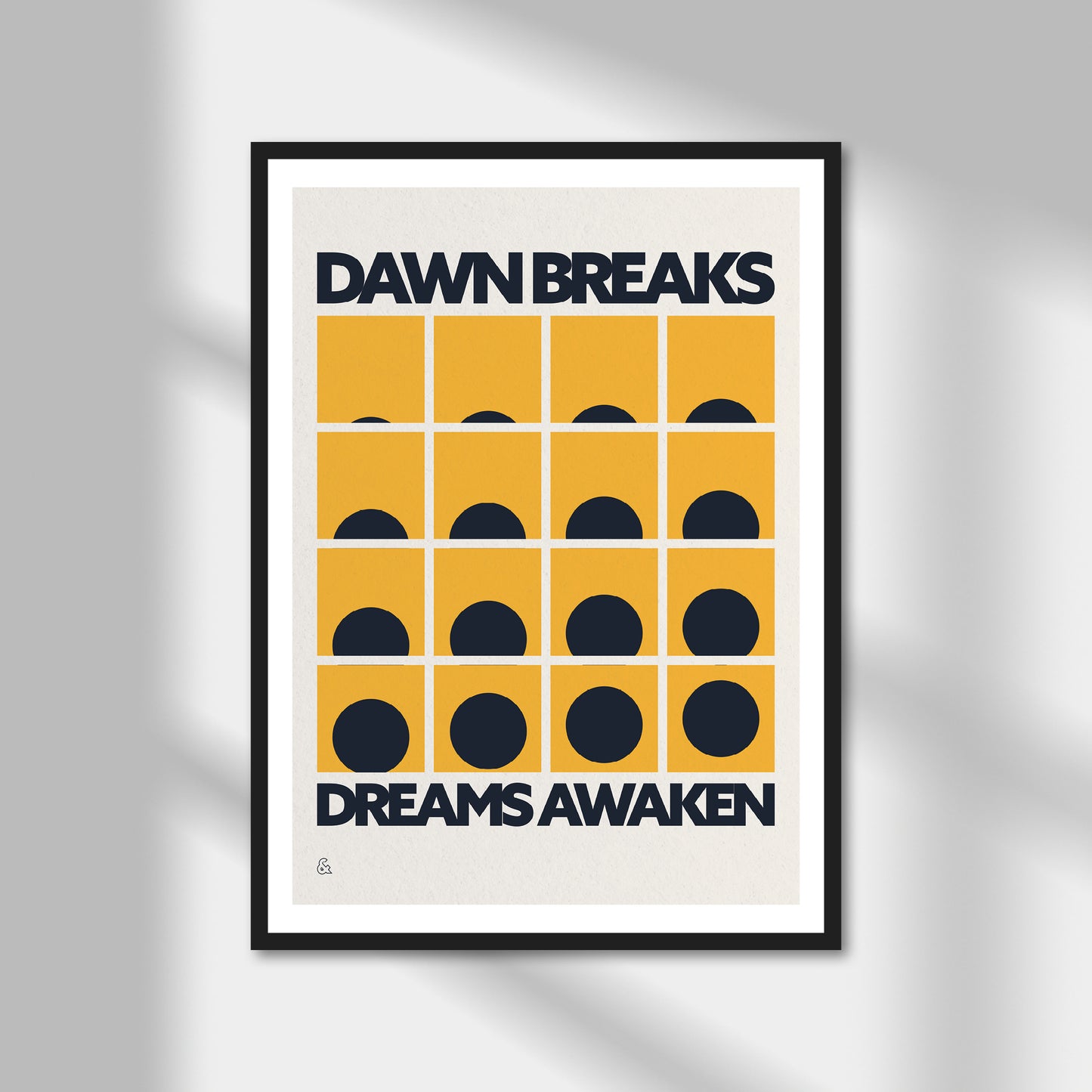 Dawn Breaks, Dreams Awaken Print | Colour Option A5