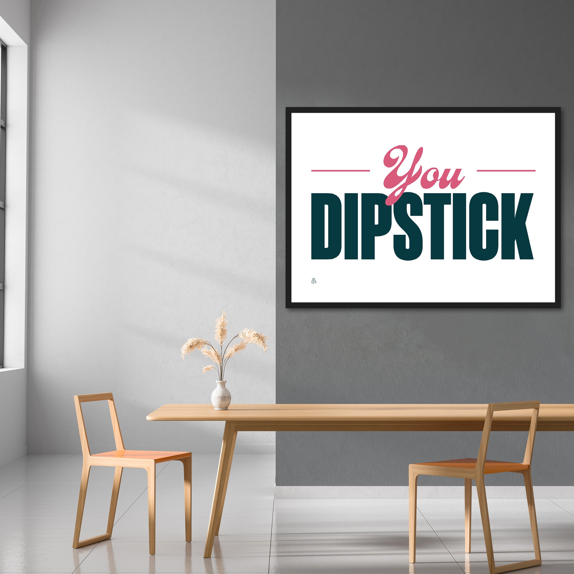 You Dipstick Print | Colour Option 