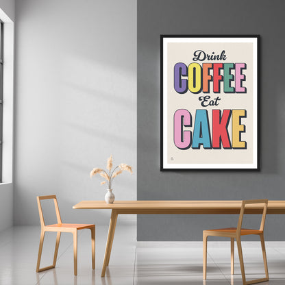 Drink Coffee, Eat Cake Print | Colour Option 