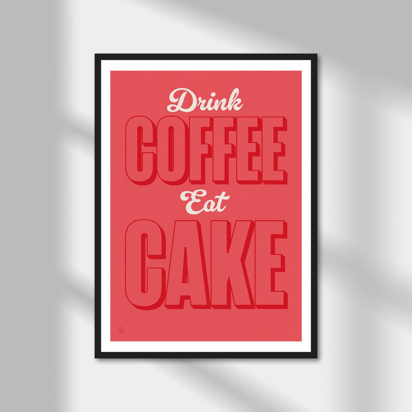 Drink Coffee, Eat Cake Print | Colour Option A5