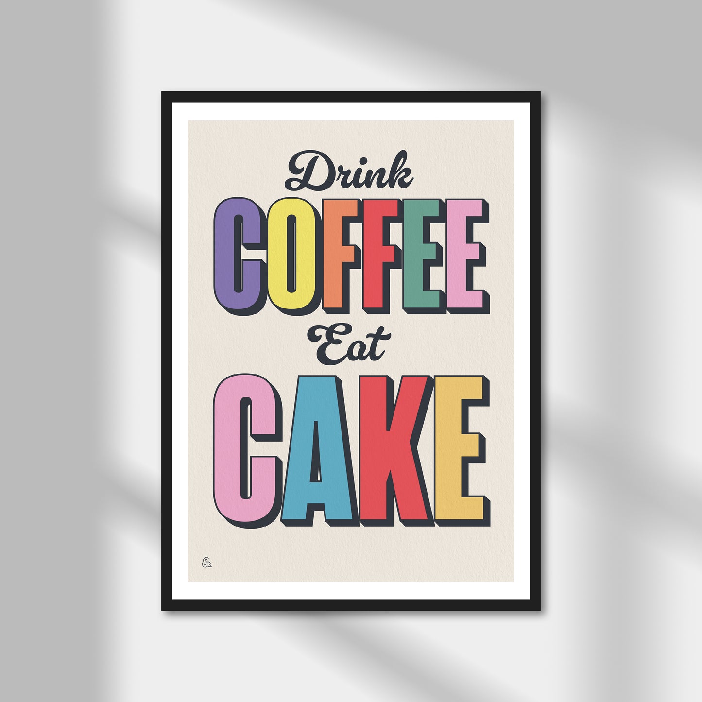 Drink Coffee, Eat Cake Print | Colour Option A5