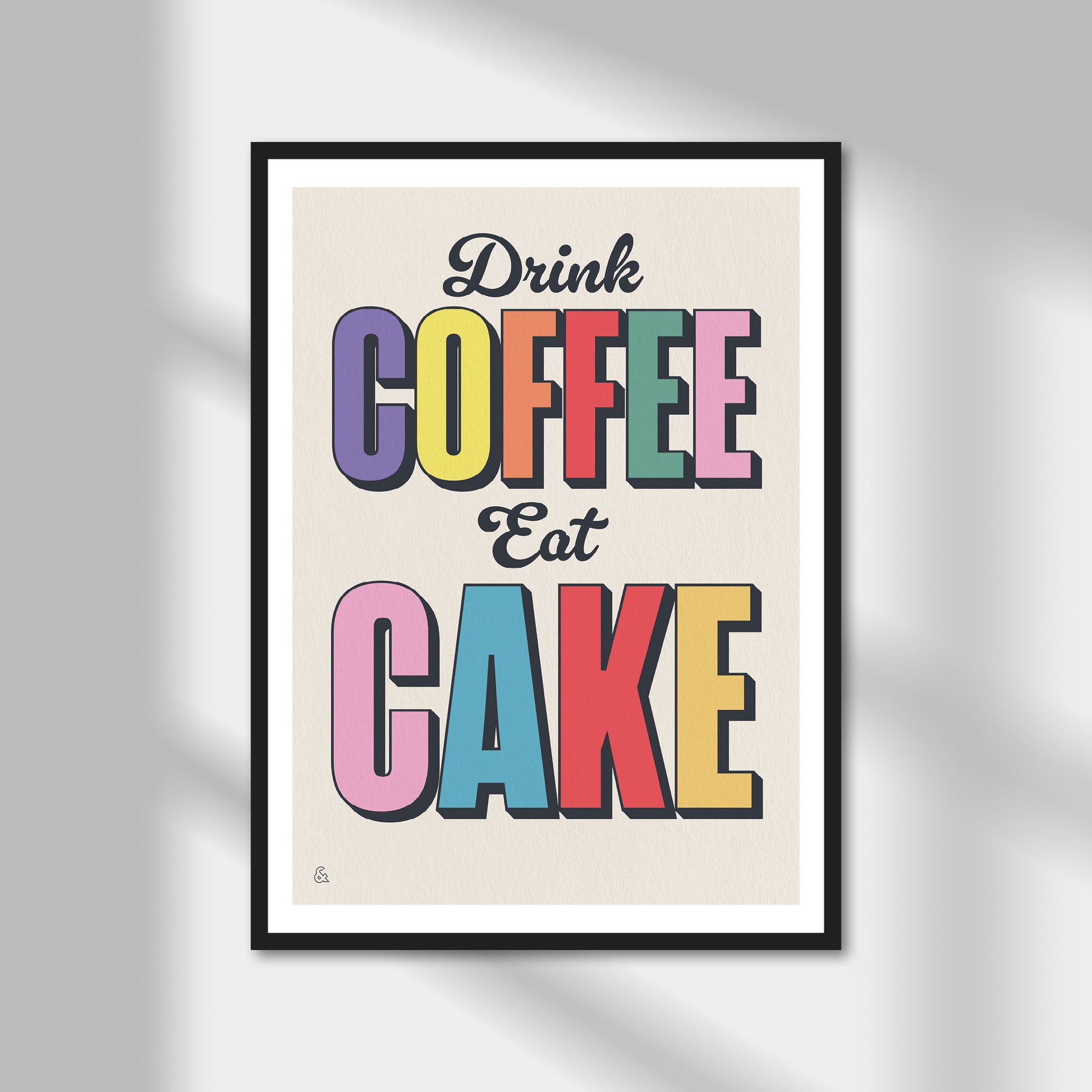 Drink Coffee, Eat Cake Print | Colour Option A5