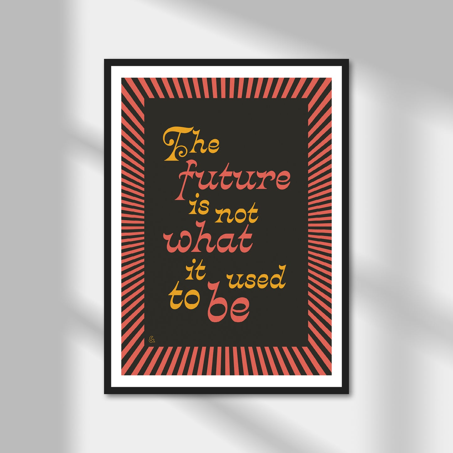 The Future Is Not What It Used To Be Print | Colour Option A5