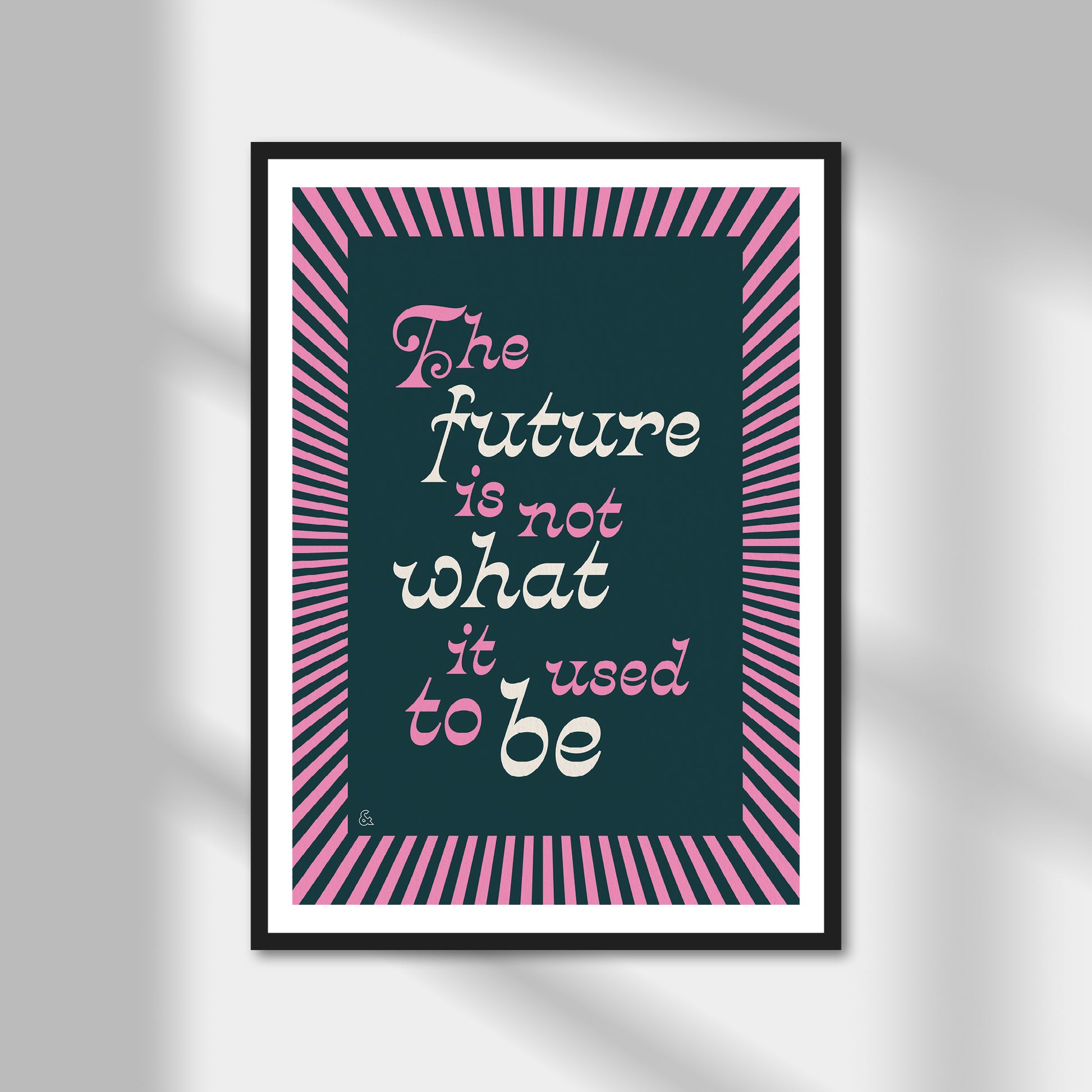 The Future Is Not What It Used To Be Print | Colour Option A5