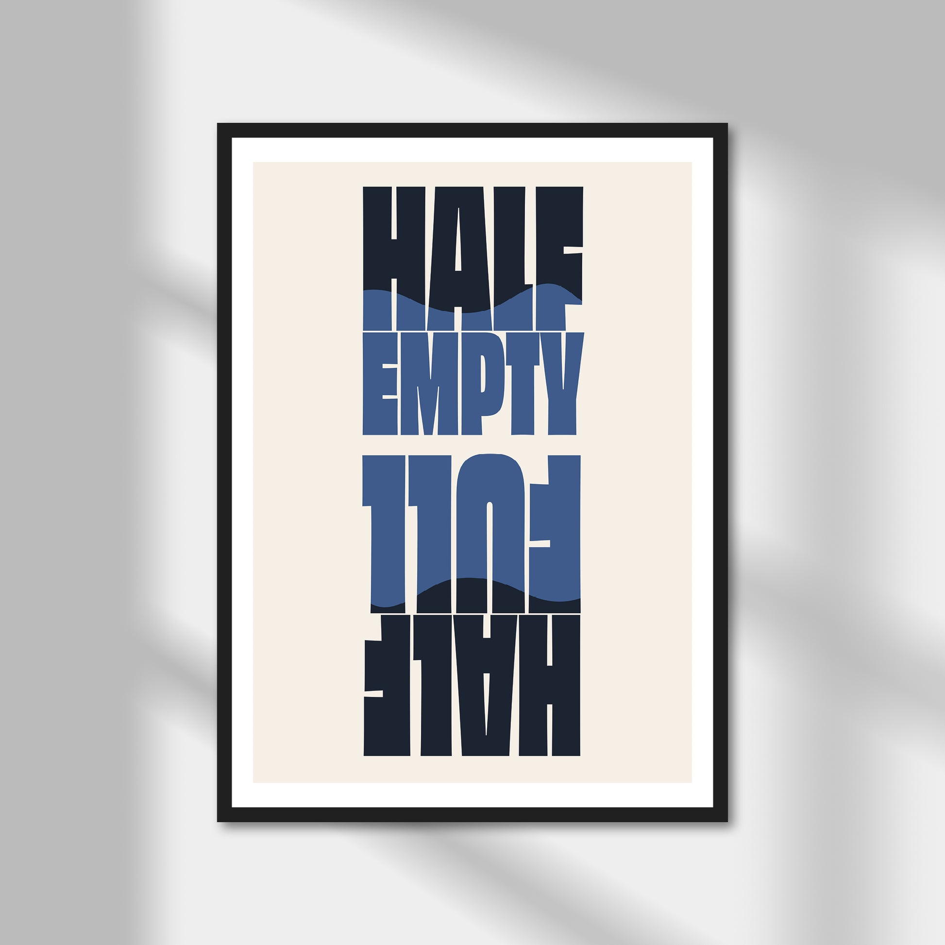 Half Empty, Half Full Print | Colour Option A5