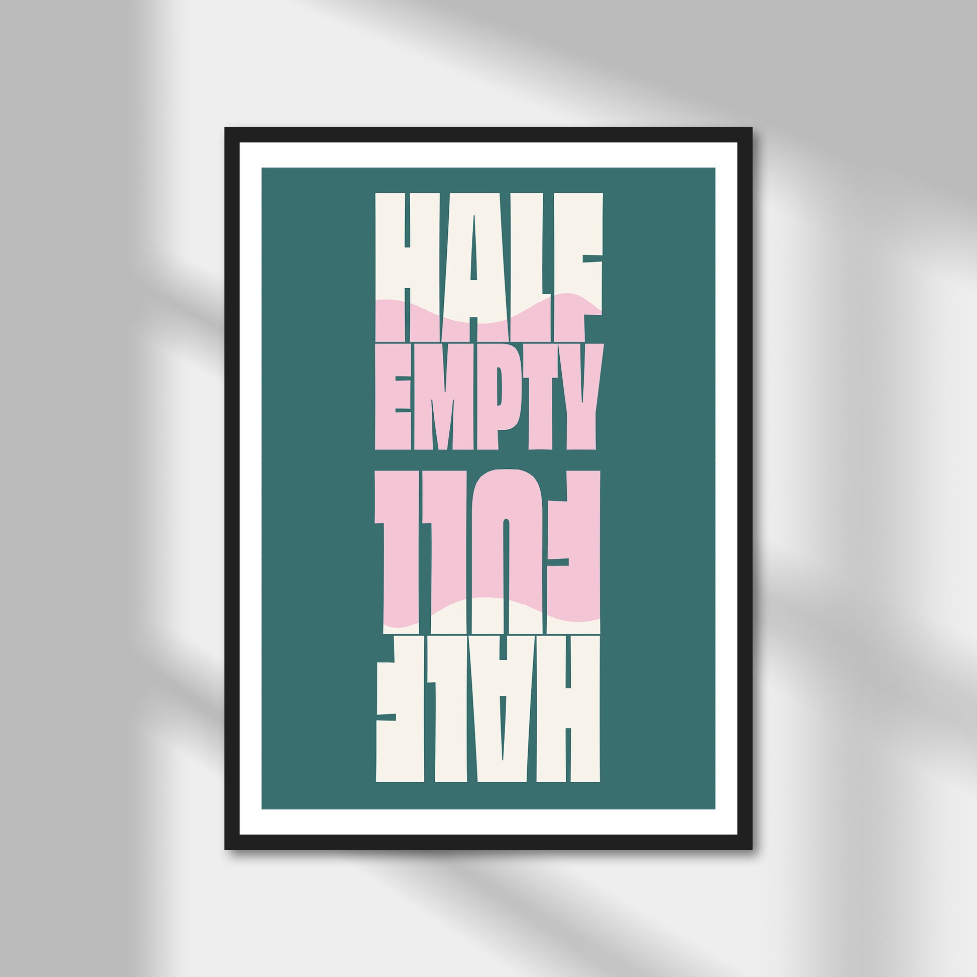 Half Empty, Half Full Print | Colour Option A5