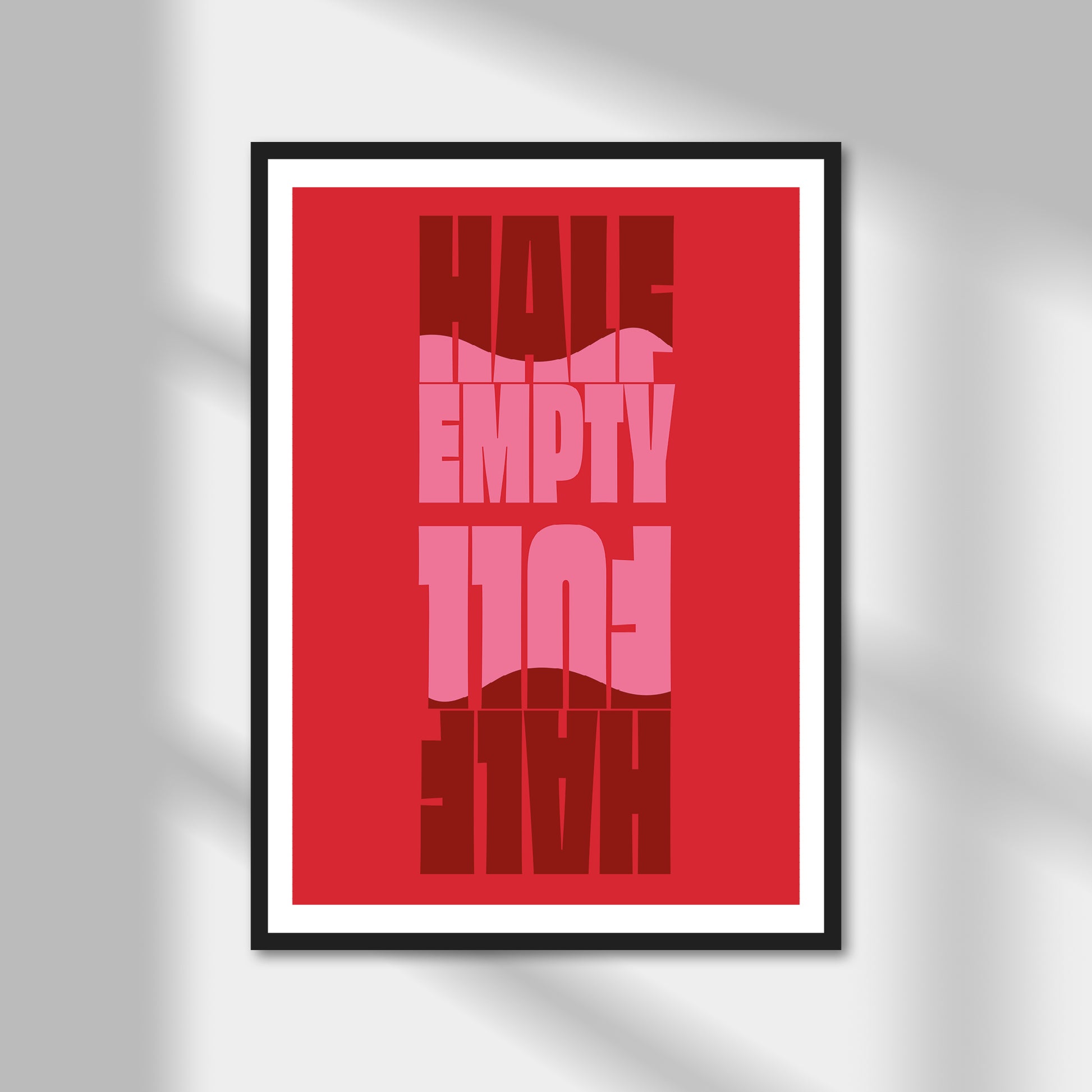 Half Empty, Half Full Print | Colour Option A5