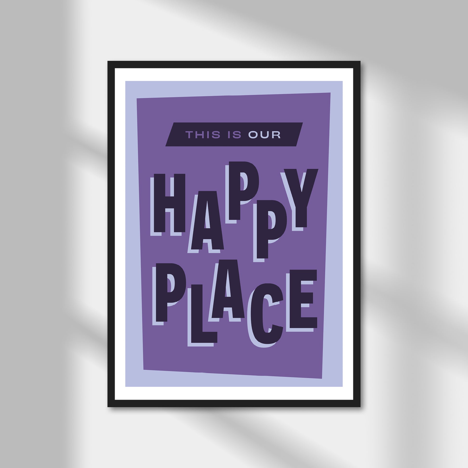 Our Happy Place Print | Colour Option A5