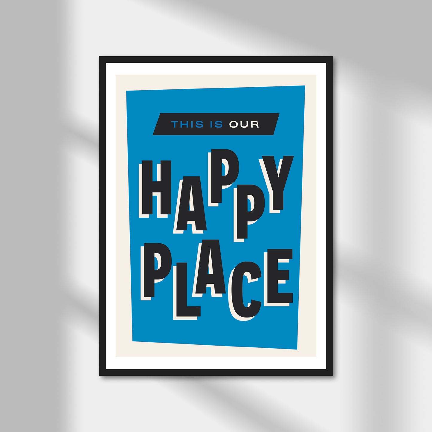 Our Happy Place Print | Colour Option A5