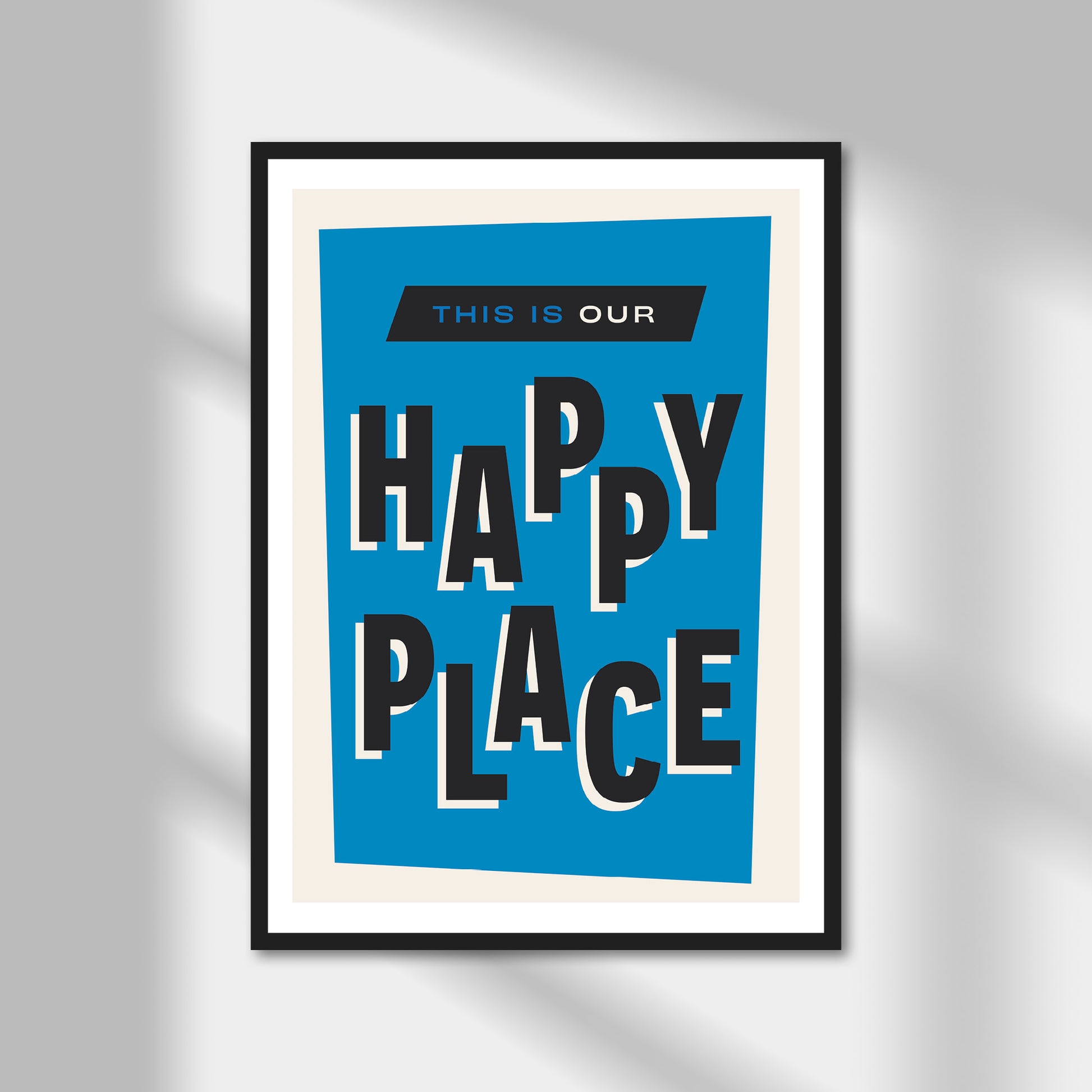 Our Happy Place Print | Colour Option A5