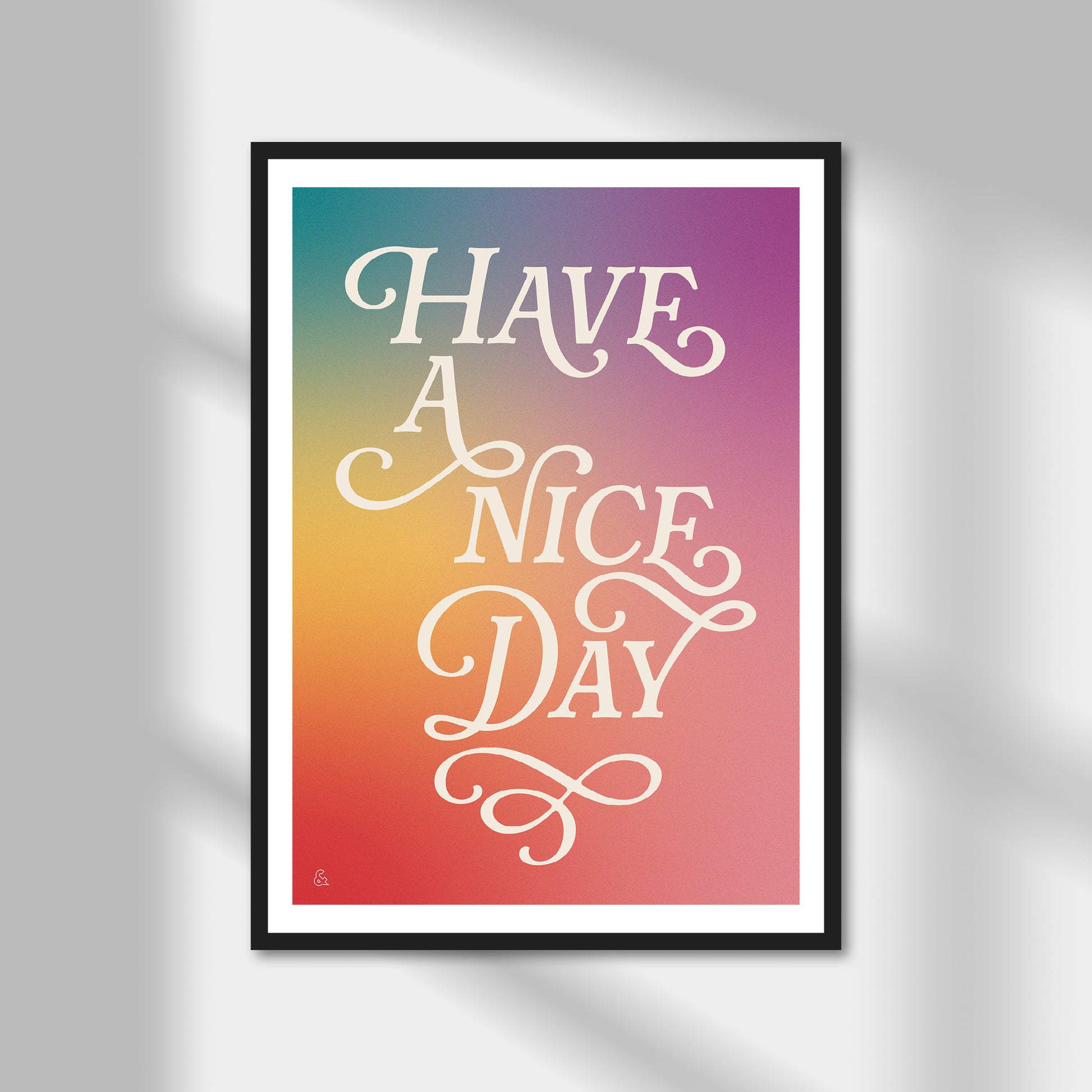 Have A Nice Day Print | Colour Option A5