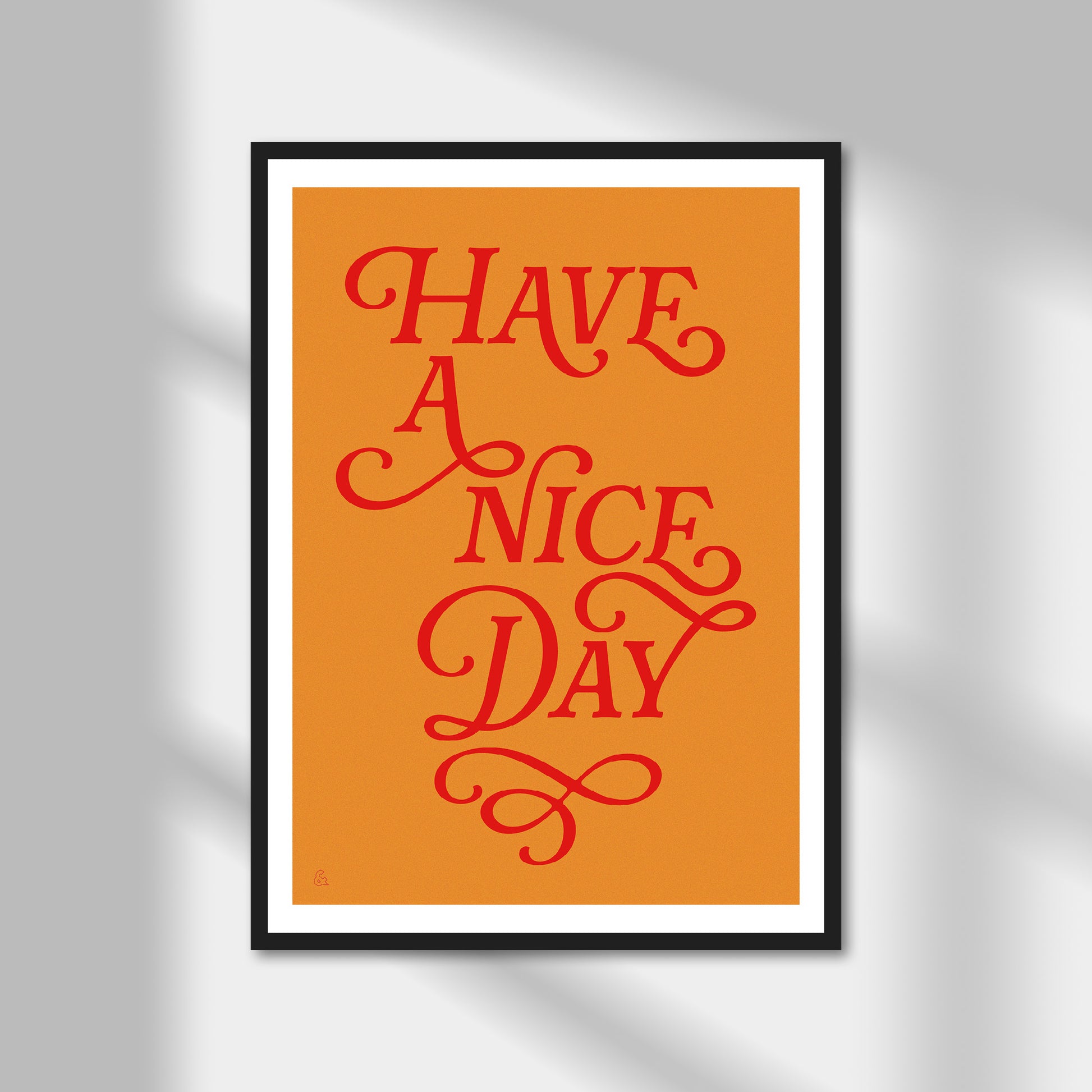 Have A Nice Day Print | Colour Option A5