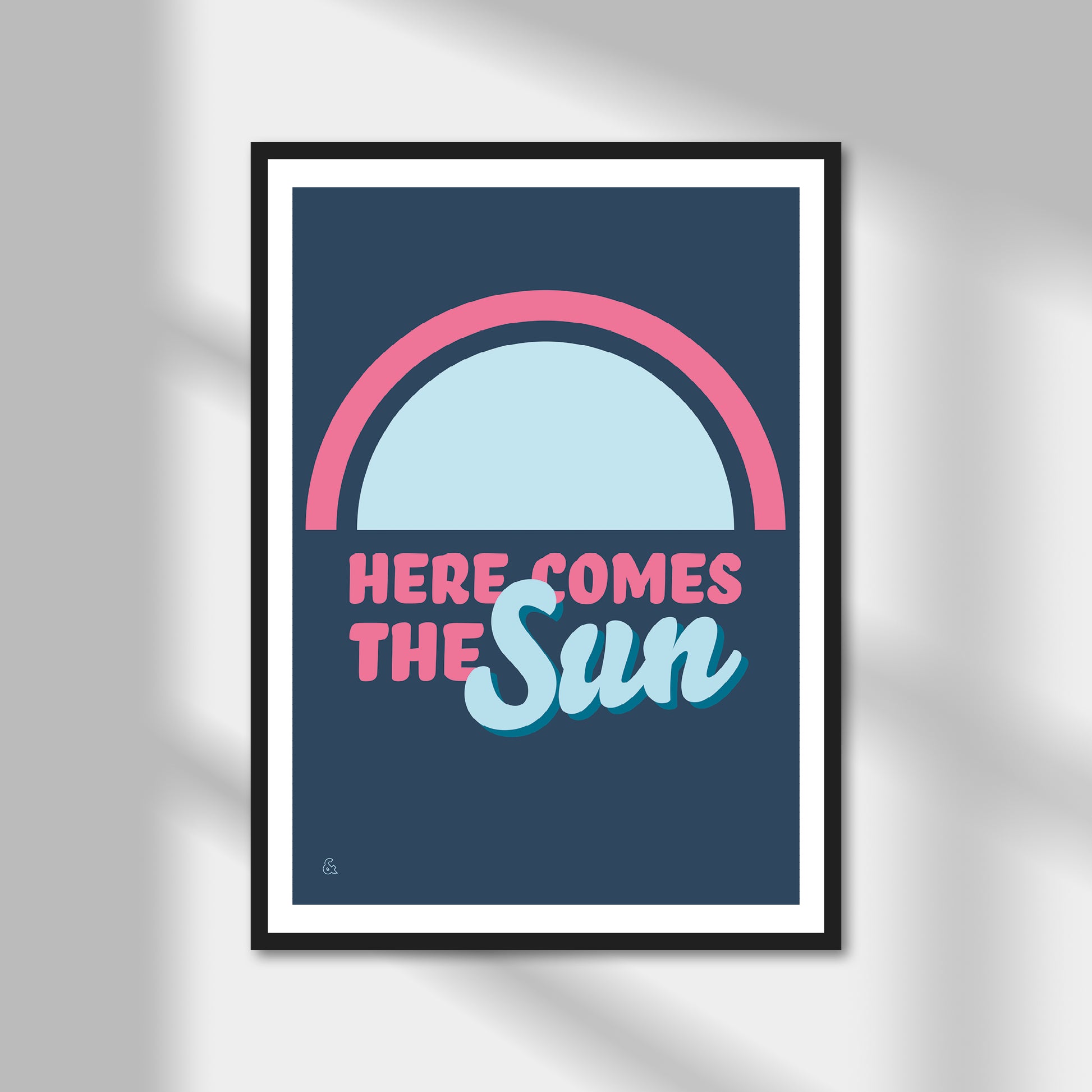 Here Comes The Sun Print | Colour Option A5