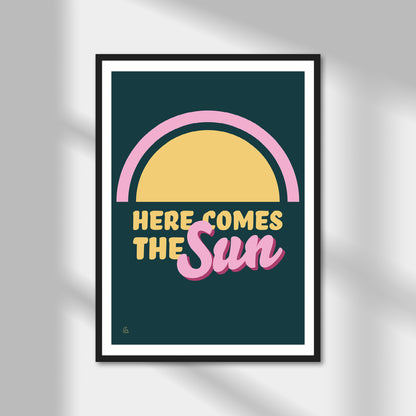 Here Comes The Sun Print | Colour Option A5