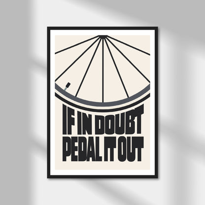 If In Doubt Pedal It Out Print | Colour Option A5