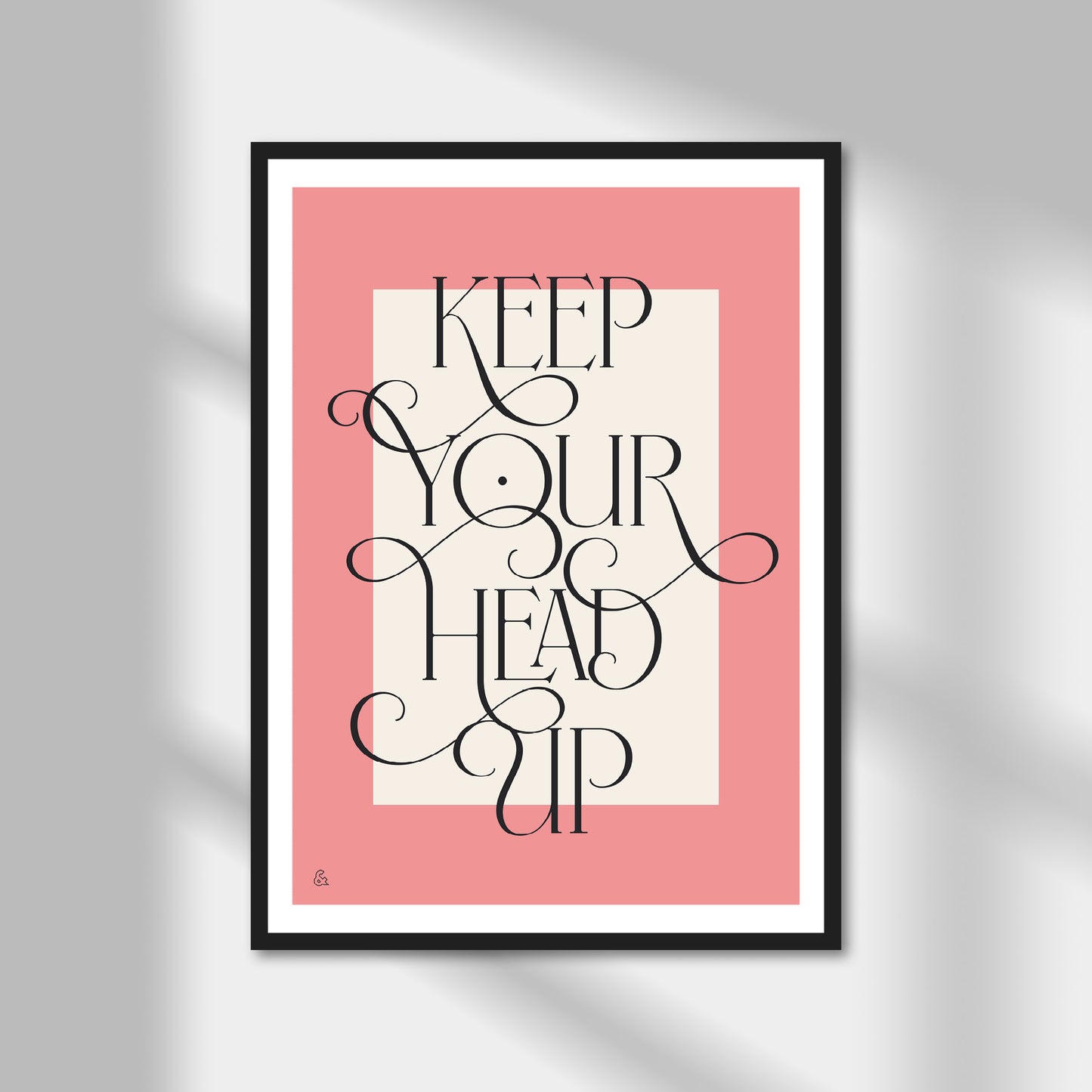 Keep Your Head Up Print | Colour Option A5