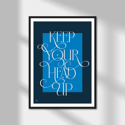 Keep Your Head Up Print | Colour Option A5