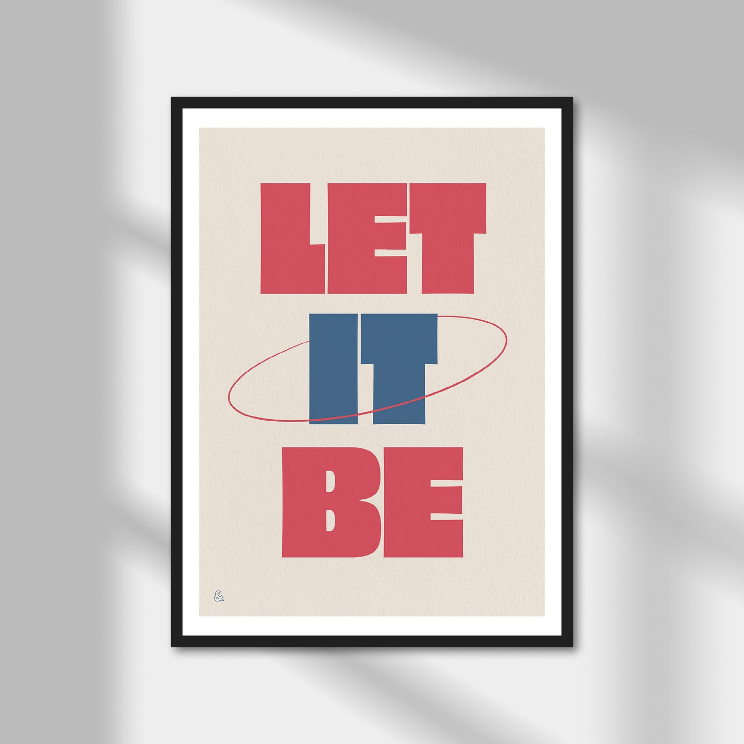 Let It Be Print | Colour Option A5