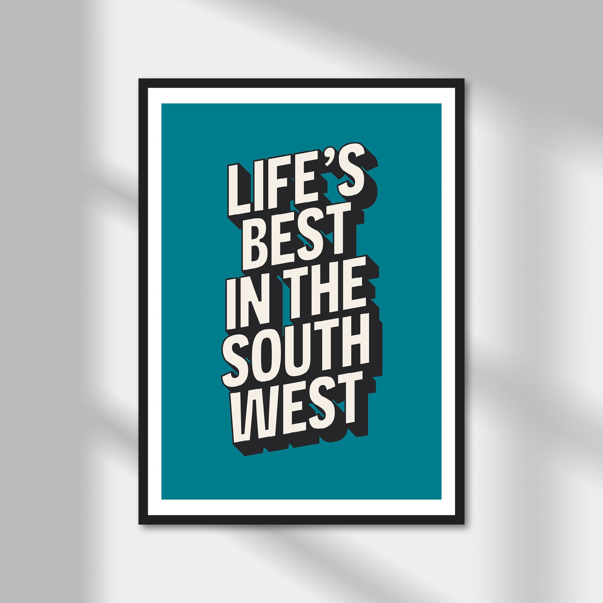 Life's Best in the South West Print | Colour Option A5