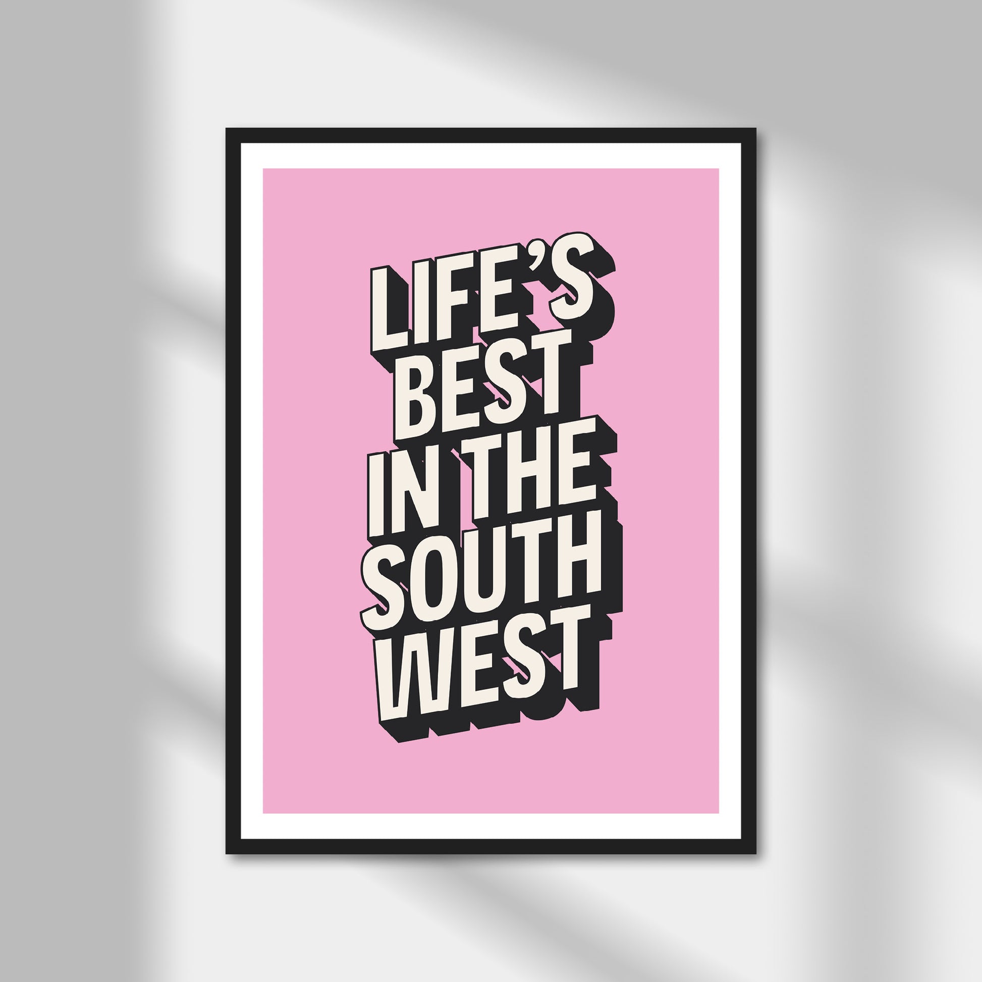 Life's Best in the South West Print | Colour Option A5