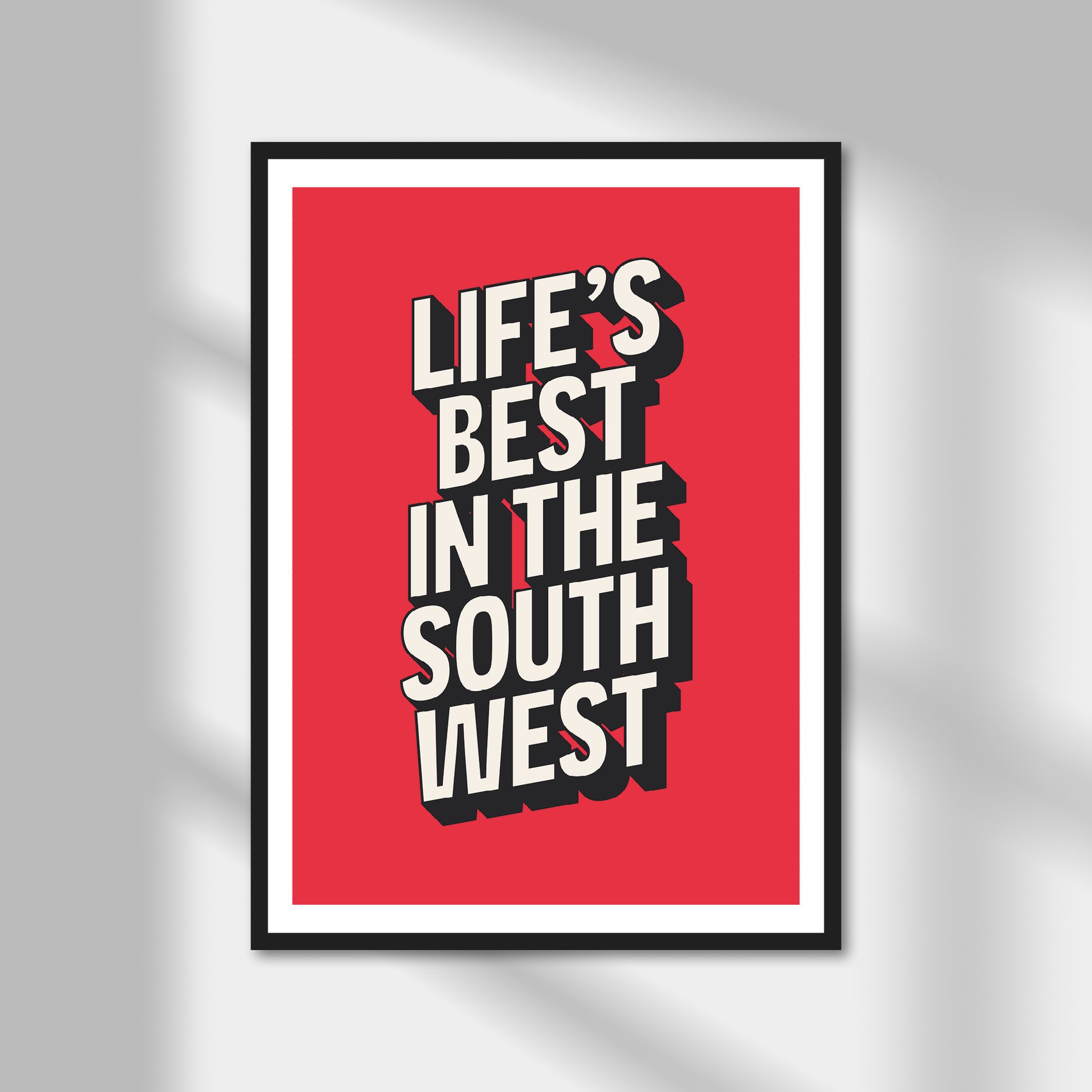 Life's Best in the South West Print | Colour Option A5