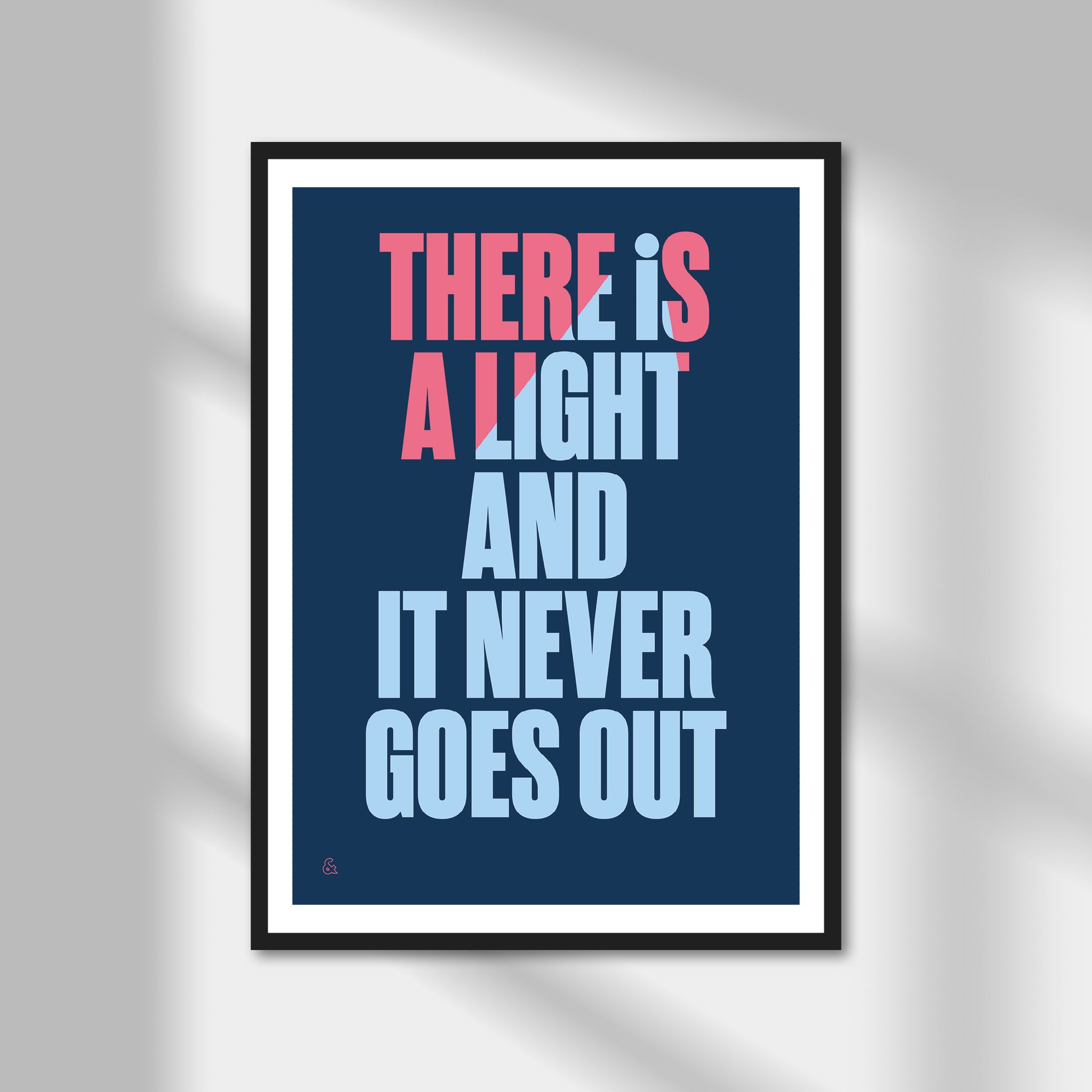 There is a Light That Never Goes Out Print | Colour Option A5