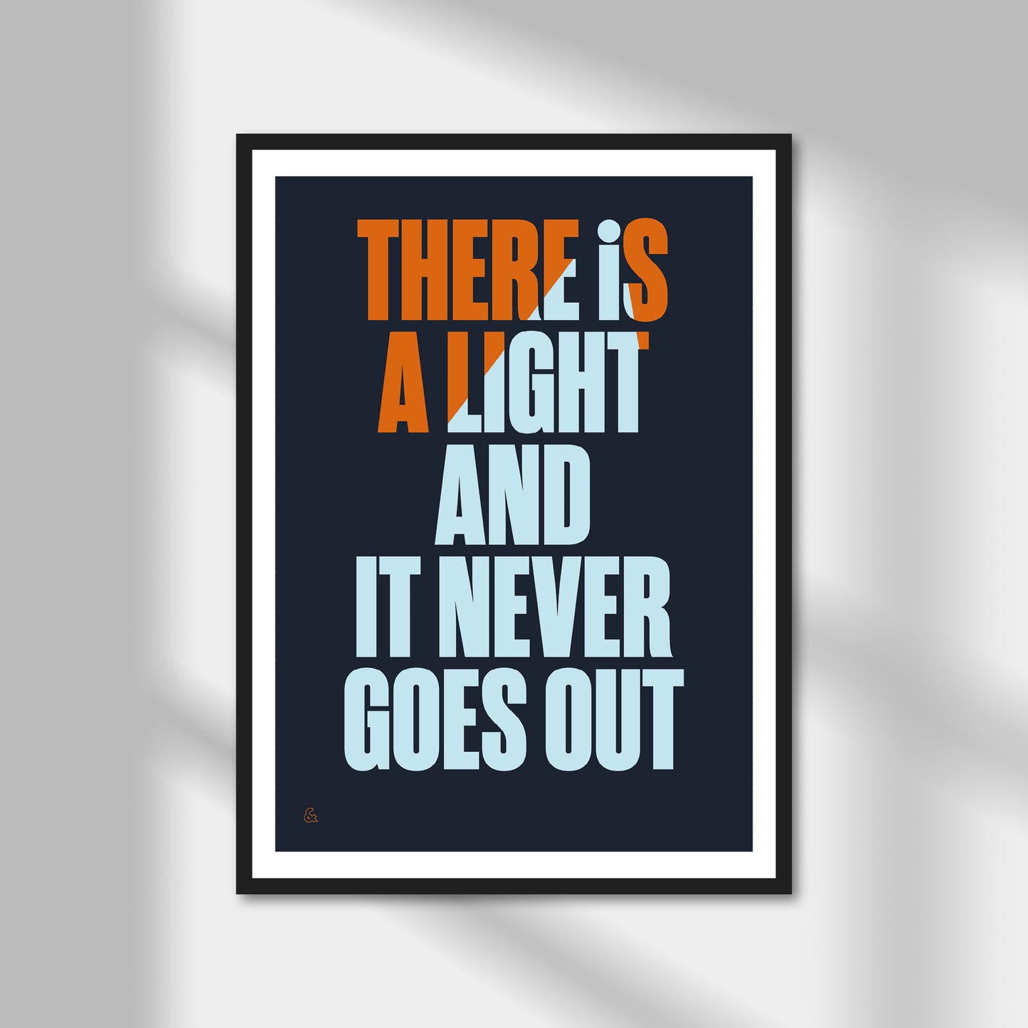 There is a Light That Never Goes Out Print | Colour Option A5