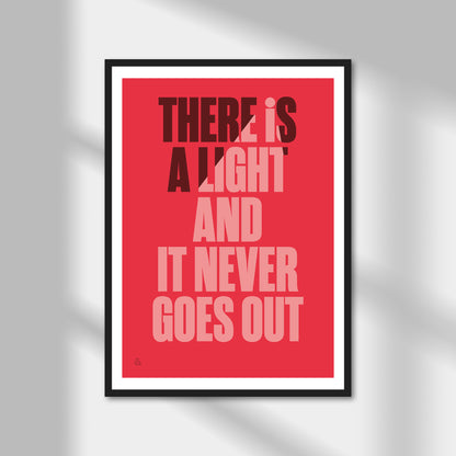 There is a Light That Never Goes Out Print | Colour Option A5