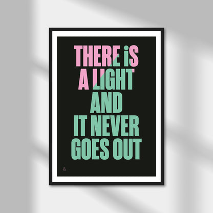 There is a Light That Never Goes Out Print | Colour Option A5