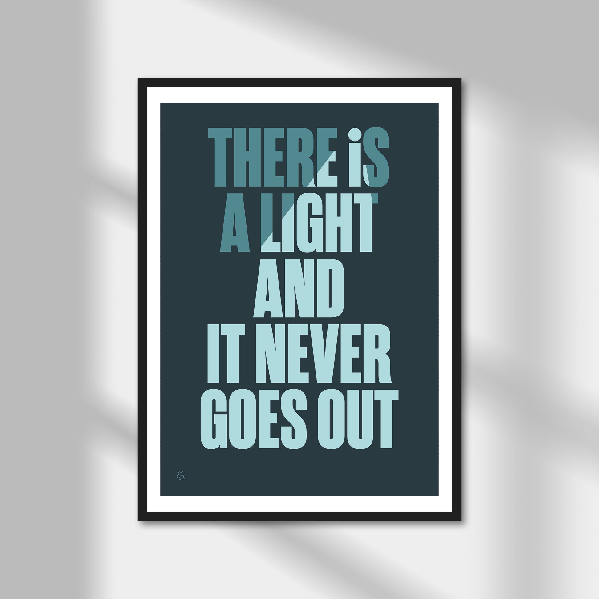 There is a Light That Never Goes Out Print | Colour Option A5