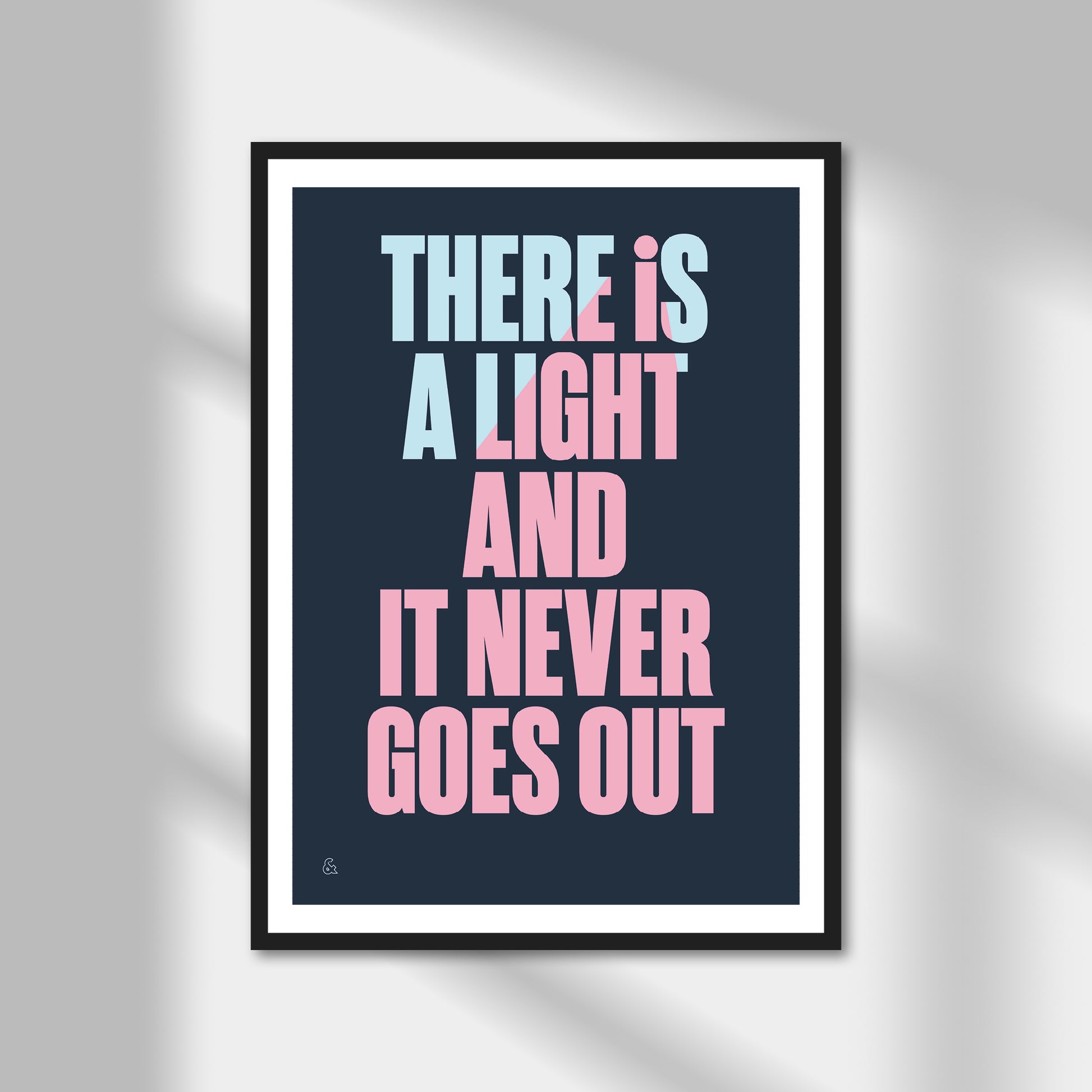 There is a Light That Never Goes Out Print | Colour Option A5