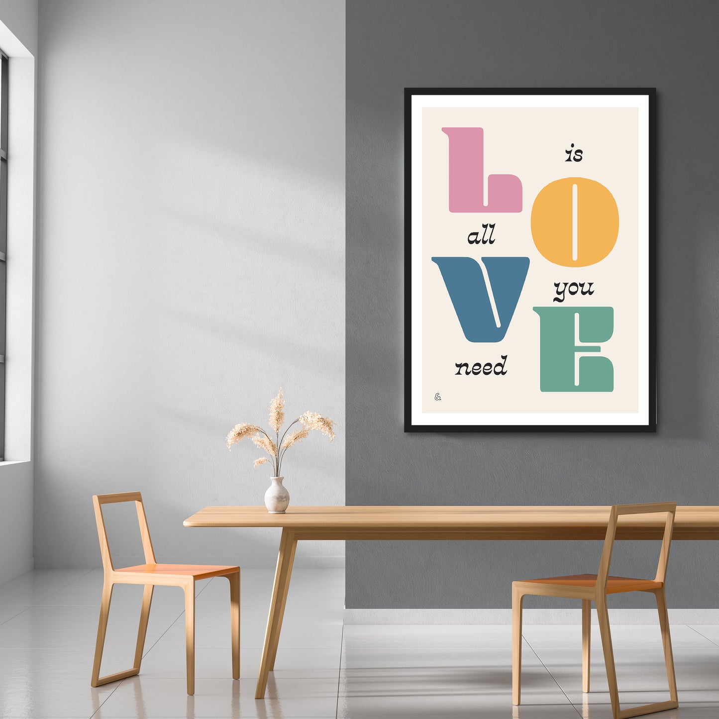 Love Is All We Need Print | Colour Option 